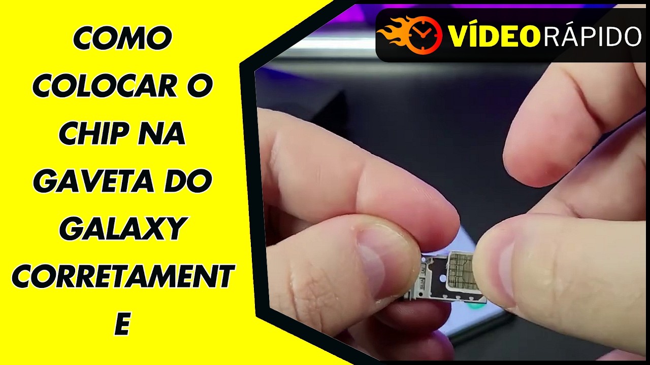 COMO COLOCAR O CHIP NA GAVETA DO GALAXY CORRETAMENTE COMO COLOCAR O CHIP NA GAVETA DO GALAXY CORRETAMENTE