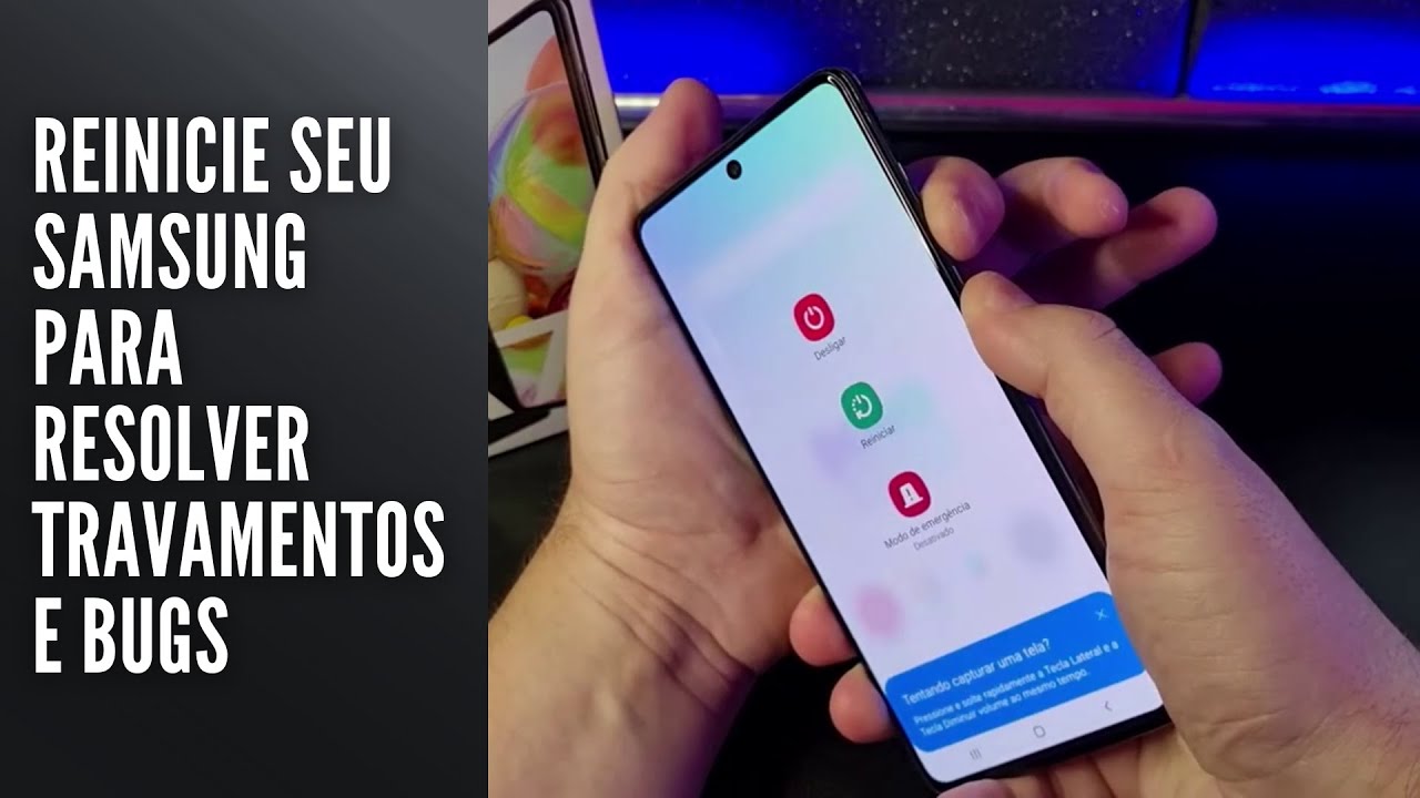 Reinicie seu Samsung para resolver travamentos e bugs