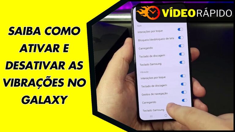 SAIBA COMO ATIVAR E DESATIVAR AS VIBRAÇÕES NO GALAXY