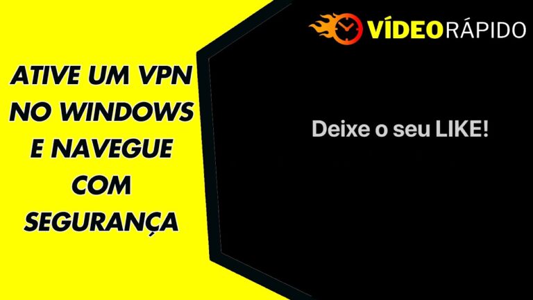 ATIVE UM VPN NO WINDOWS E NAVEGUE COM SEGURANÇA