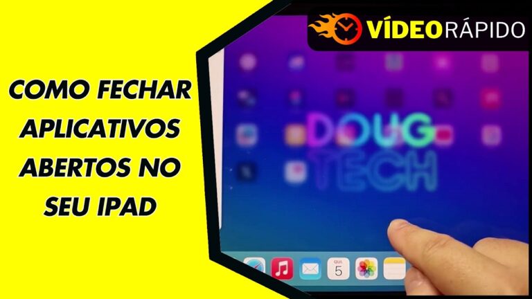 COMO FECHAR APLICATIVOS ABERTOS NO SEU IPAD