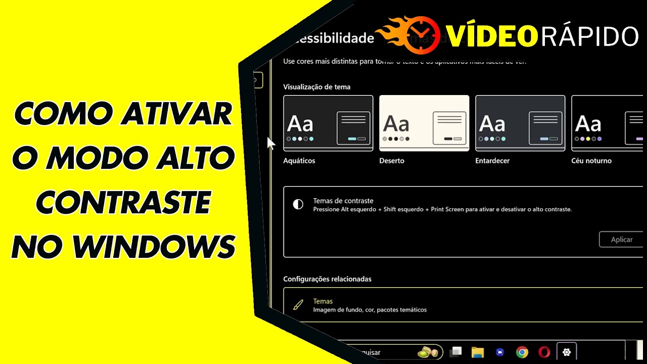 COMO ATIVAR O MODO ALTO CONTRASTE NO WINDOWS COMO ATIVAR O MODO ALTO CONTRASTE NO WINDOWS