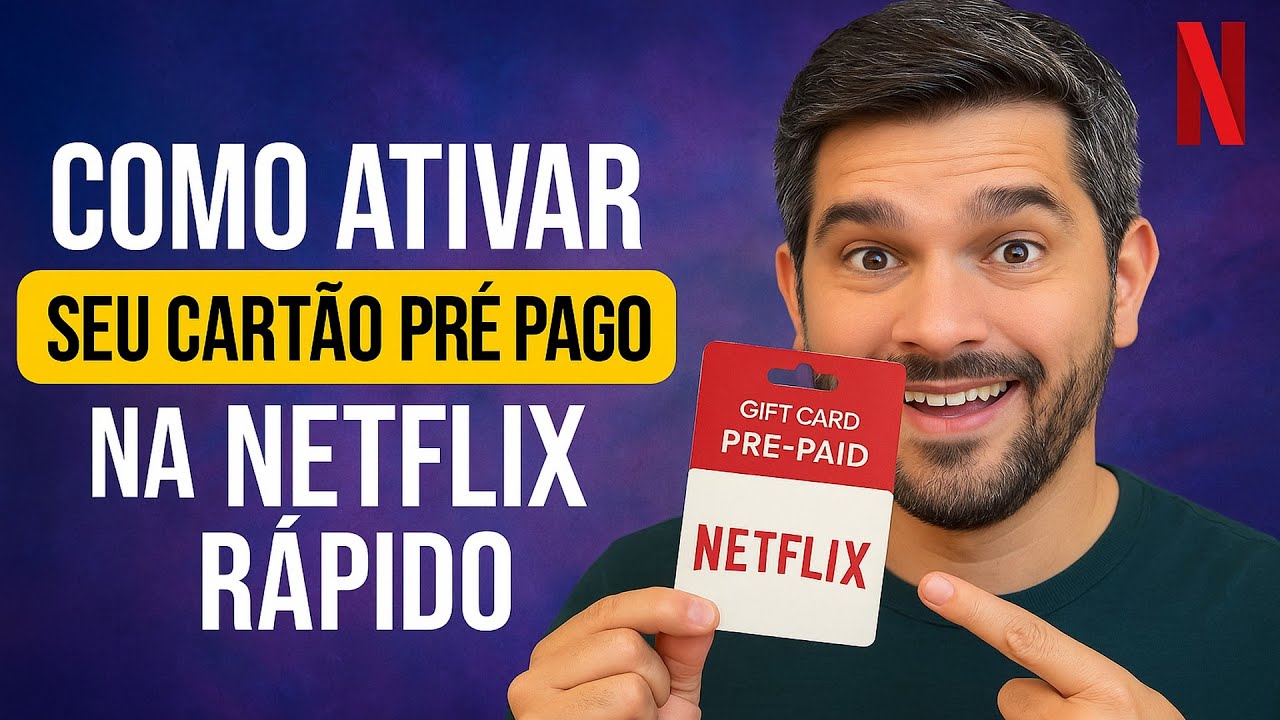 Como ATIVAR o CARTÃO PRÉ PAGO na NETFLIX