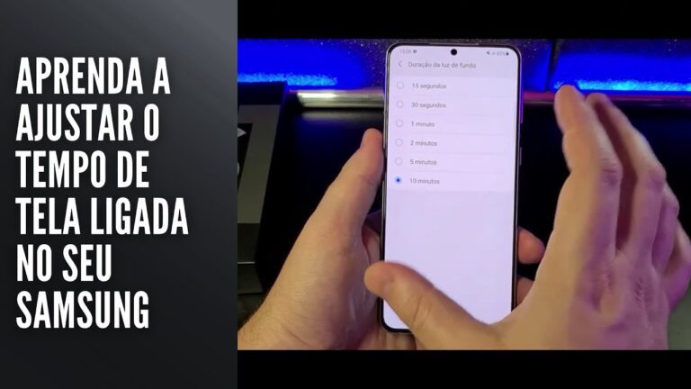 Aprenda a ajustar o tempo de tela ligada no seu Samsung