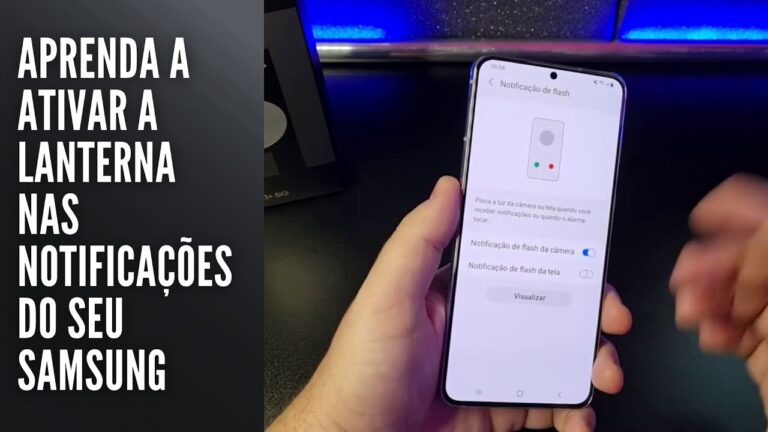 Aprenda a ativar a lanterna nas notificações do seu Samsung