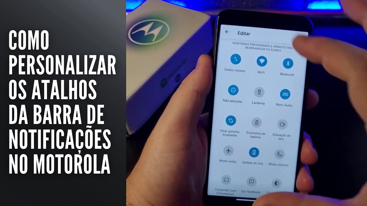 Como Personalizar os Atalhos da Barra de Notificações no Motorola