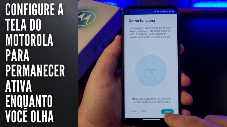 Configure a tela do Motorola para permanecer ativa enquanto você olha