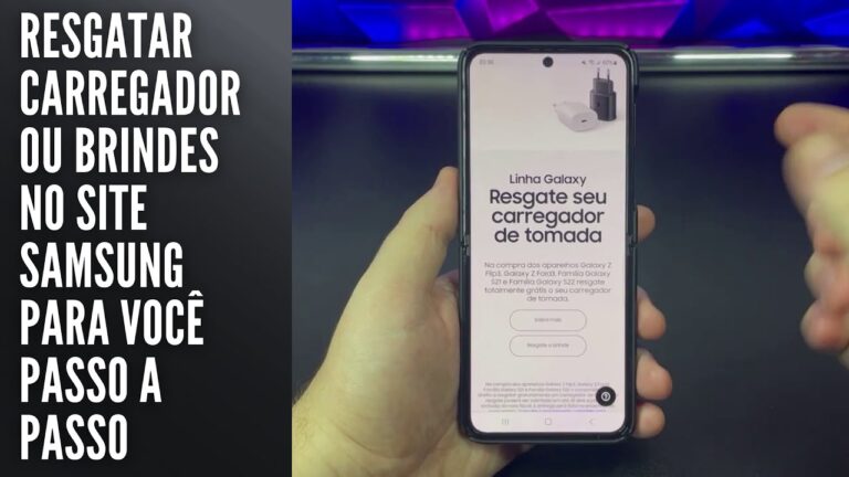 Como Resgatar Carregador ou Brindes no Site Samsung