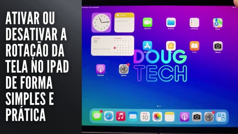 Ativar ou desativar a rotação da tela no iPad de forma simples e prática