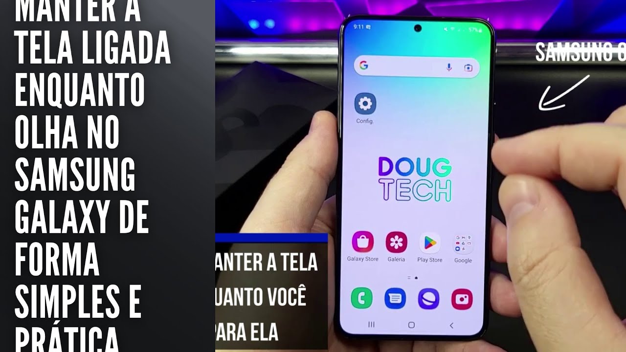 Manter a tela ligada enquanto olha no Samsung Galaxy de forma simples e prática Manter a tela ligada enquanto olha no Samsung Galaxy de forma simples e prática