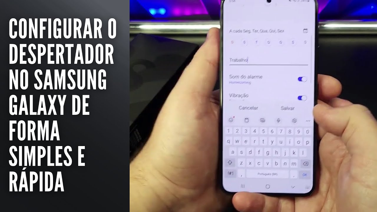 Configurar o despertador no Samsung Galaxy de forma simples e rápida Configurar o despertador no Samsung Galaxy de forma simples e rápida