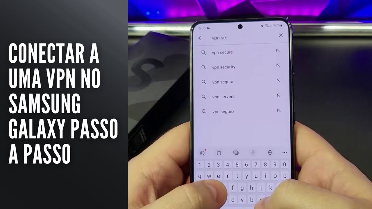 Conectar a uma VPN no Samsung Galaxy Passo a Passo Conectar a uma VPN no Samsung Galaxy Passo a Passo