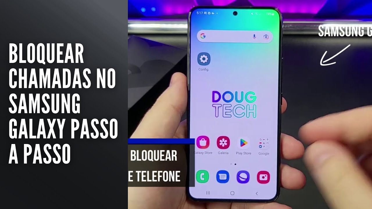 Bloquear Chamadas no Samsung Galaxy Passo a Passo