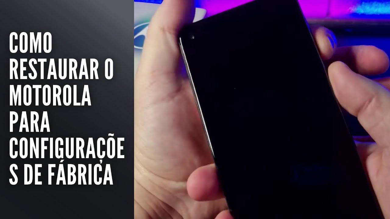 Como Restaurar o Motorola para Configurações de Fábrica