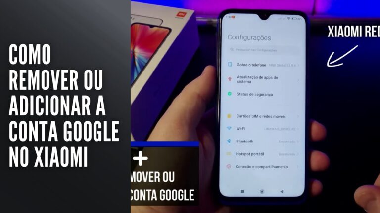 Como remover ou adicionar a conta Google no Xiaomi