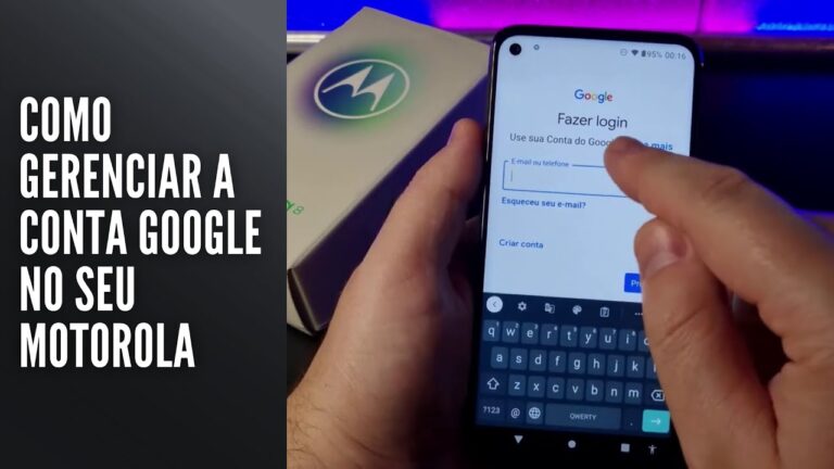 Como Gerenciar a Conta Google no Seu Motorola