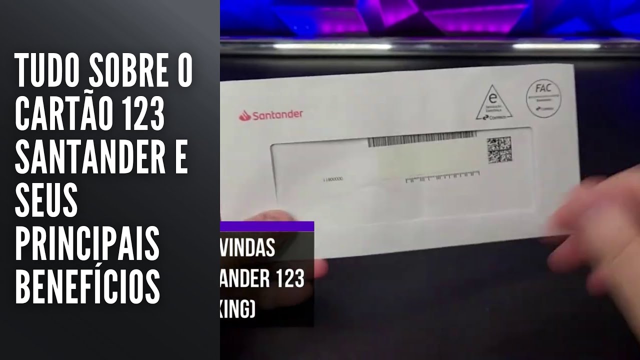 Tudo sobre o cartão 123 Santander Tudo sobre o cartão 123 Santander