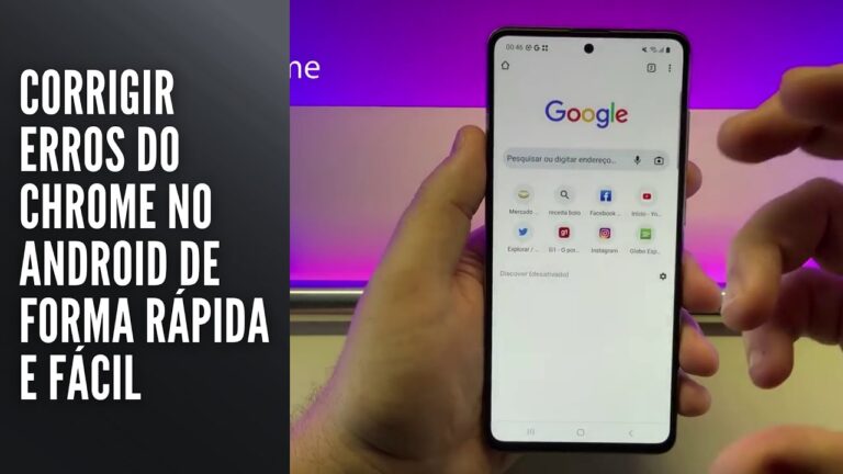 Corrigir erros do Chrome no Android de forma rápida e fácil