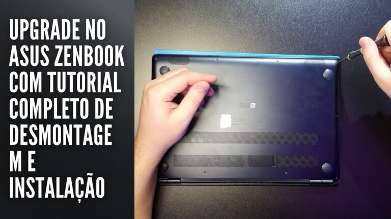 Upgrade no Asus Zenbook com tutorial completo de desmontagem e instalação