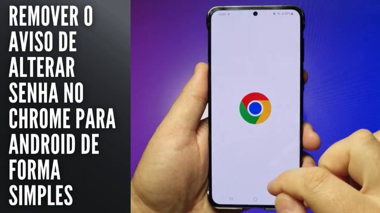 Remover o aviso de alterar senha no Chrome para Android de forma simples