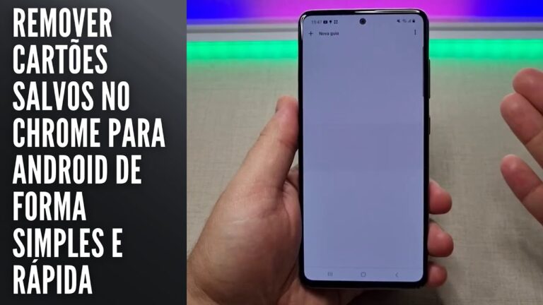Remover cartões salvos no Chrome para Android de forma simples e rápida
