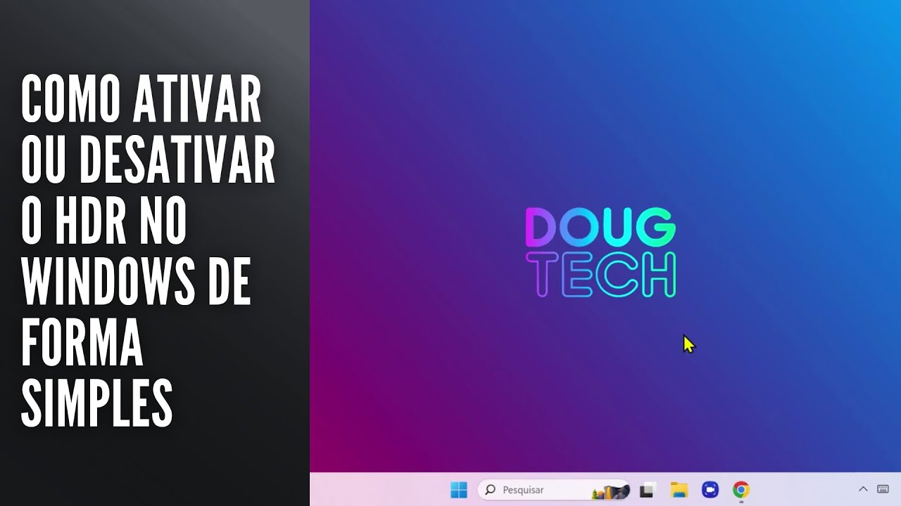 Como Ativar ou Desativar o HDR no Windows de Forma Simples