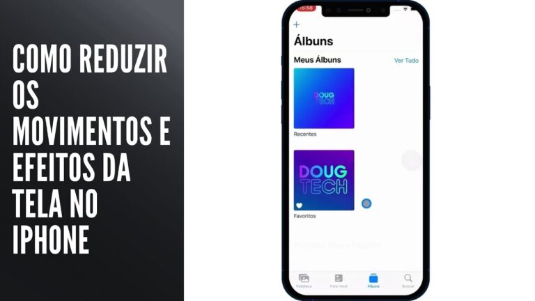 Como Reduzir os Movimentos e Efeitos da Tela no iPhone