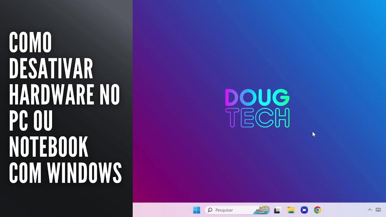 Como Desativar Hardware no PC ou Notebook com Windows Como Desativar Hardware no PC ou Notebook com Windows