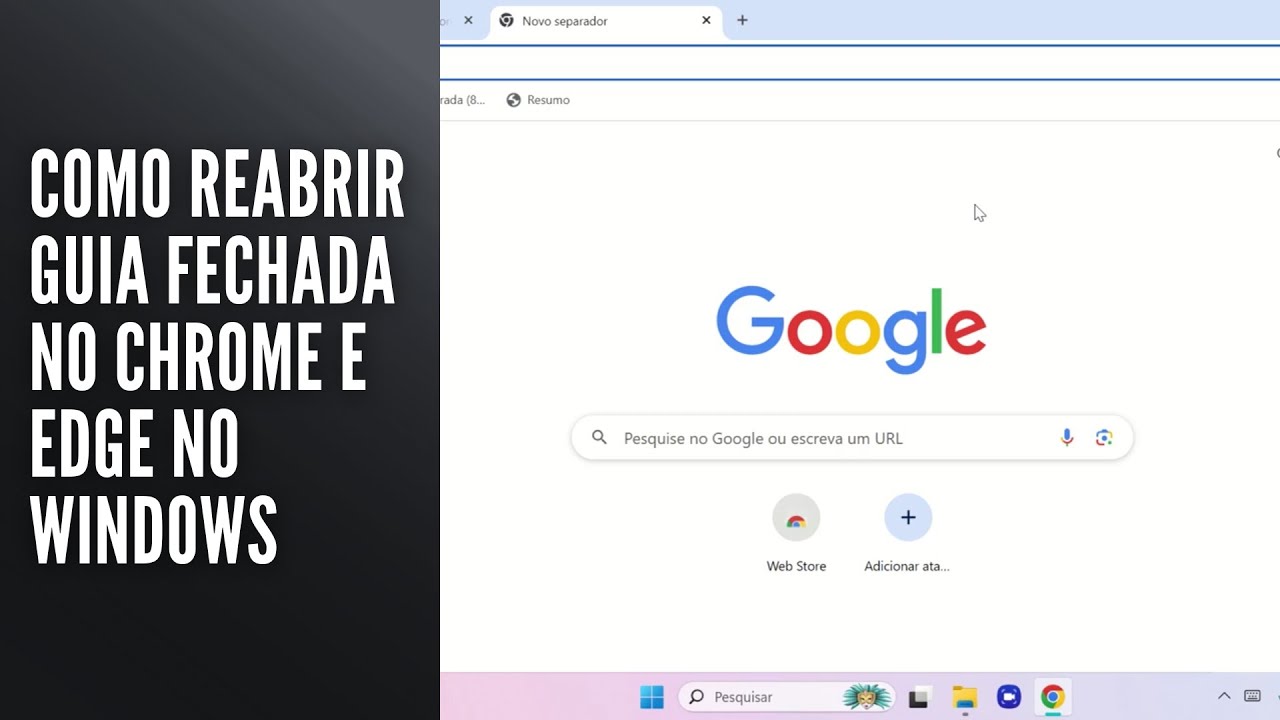 Como Reabrir Guia Fechada no Chrome e Edge no Windows