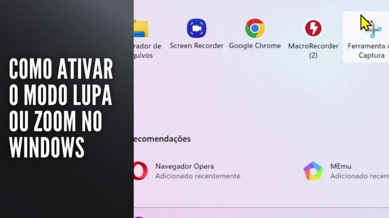 Como Ativar o Modo Lupa ou Zoom no Windows