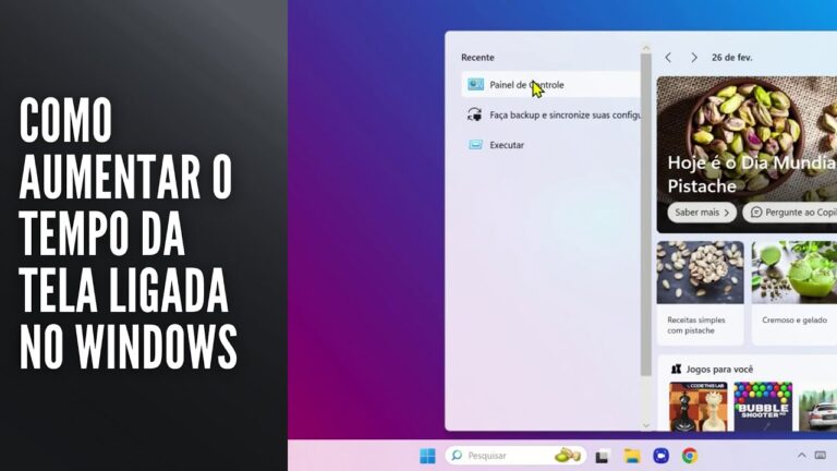 Como Aumentar o Tempo da Tela Ligada no Windows