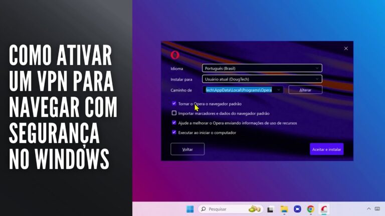Como Ativar um VPN para Navegar com Segurança no Windows