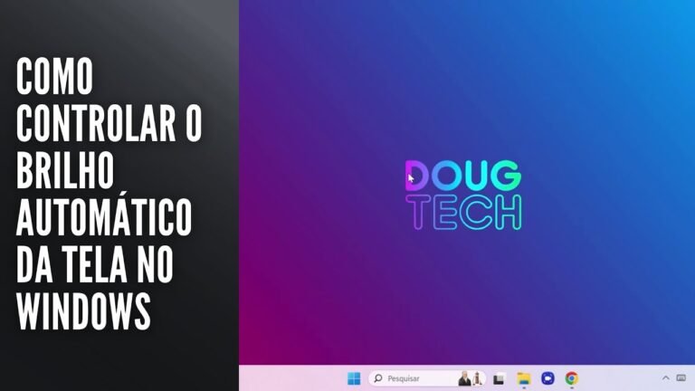 Como Controlar o Brilho Automático da Tela no Windows