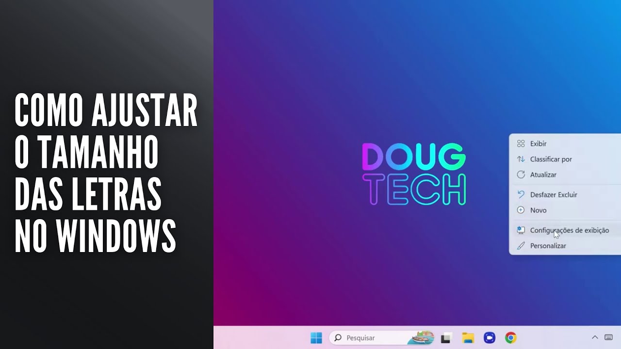 Como Ajustar o Tamanho das Letras no Windows