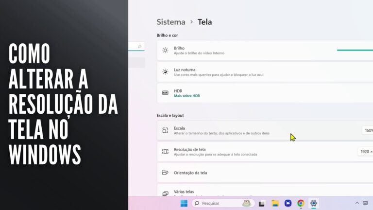 Como Alterar a Resolução da Tela no Windows Como Alterar a Resolução da Tela no Windows
