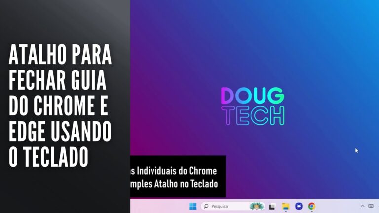 Atalho para Fechar Guia do Chrome e Edge Usando o Teclado