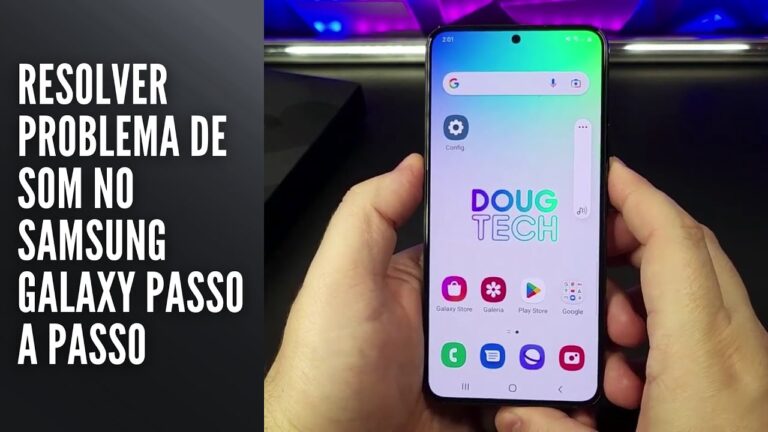 Resolver Problema de Som no Samsung Galaxy Passo a Passo