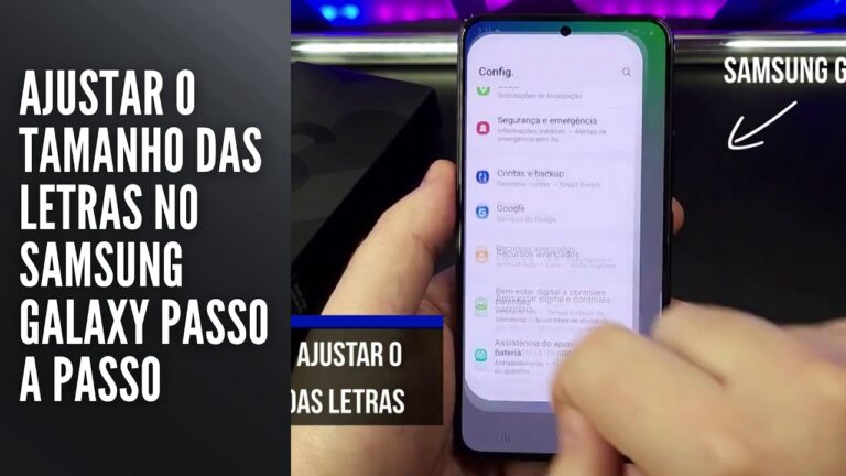 Ajustar o Tamanho das Letras no Samsung Galaxy Passo a Passo