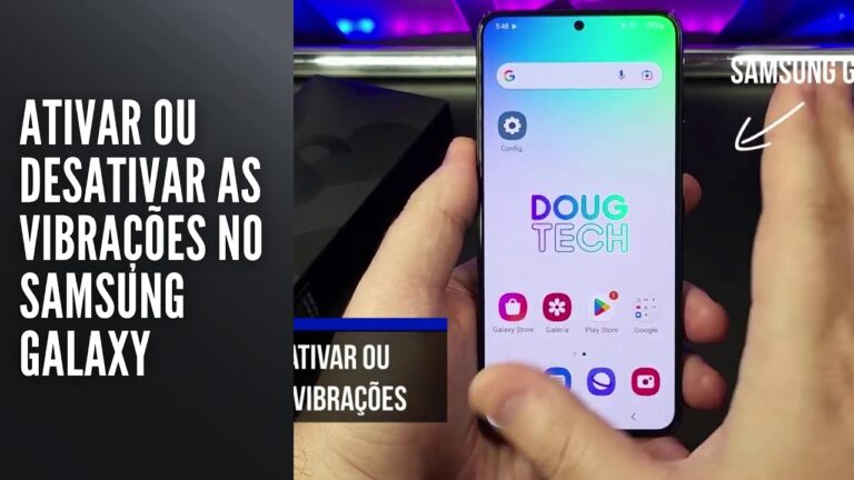 Ativar ou Desativar as Vibrações no Samsung Galaxy