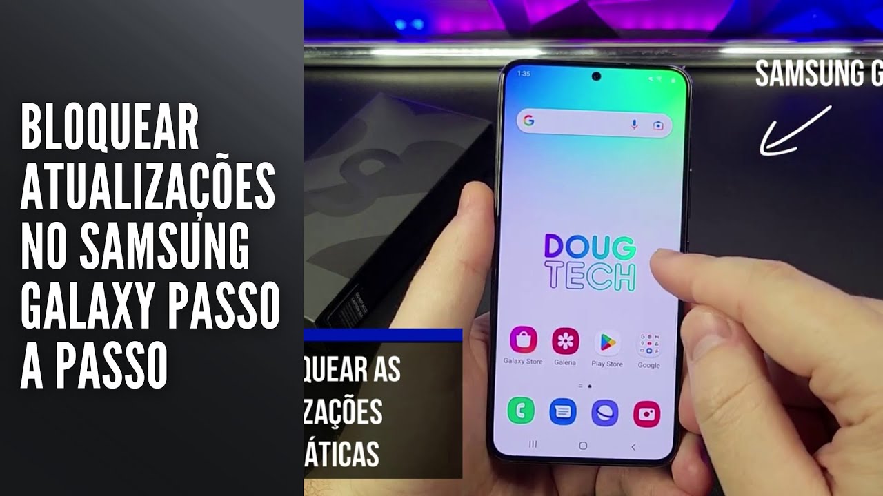 Bloquear Atualizações no Samsung Galaxy Passo a Passo Bloquear Atualizações no Samsung Galaxy Passo a Passo