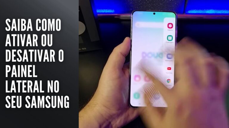 Saiba como ativar ou desativar o painel lateral no seu Samsung