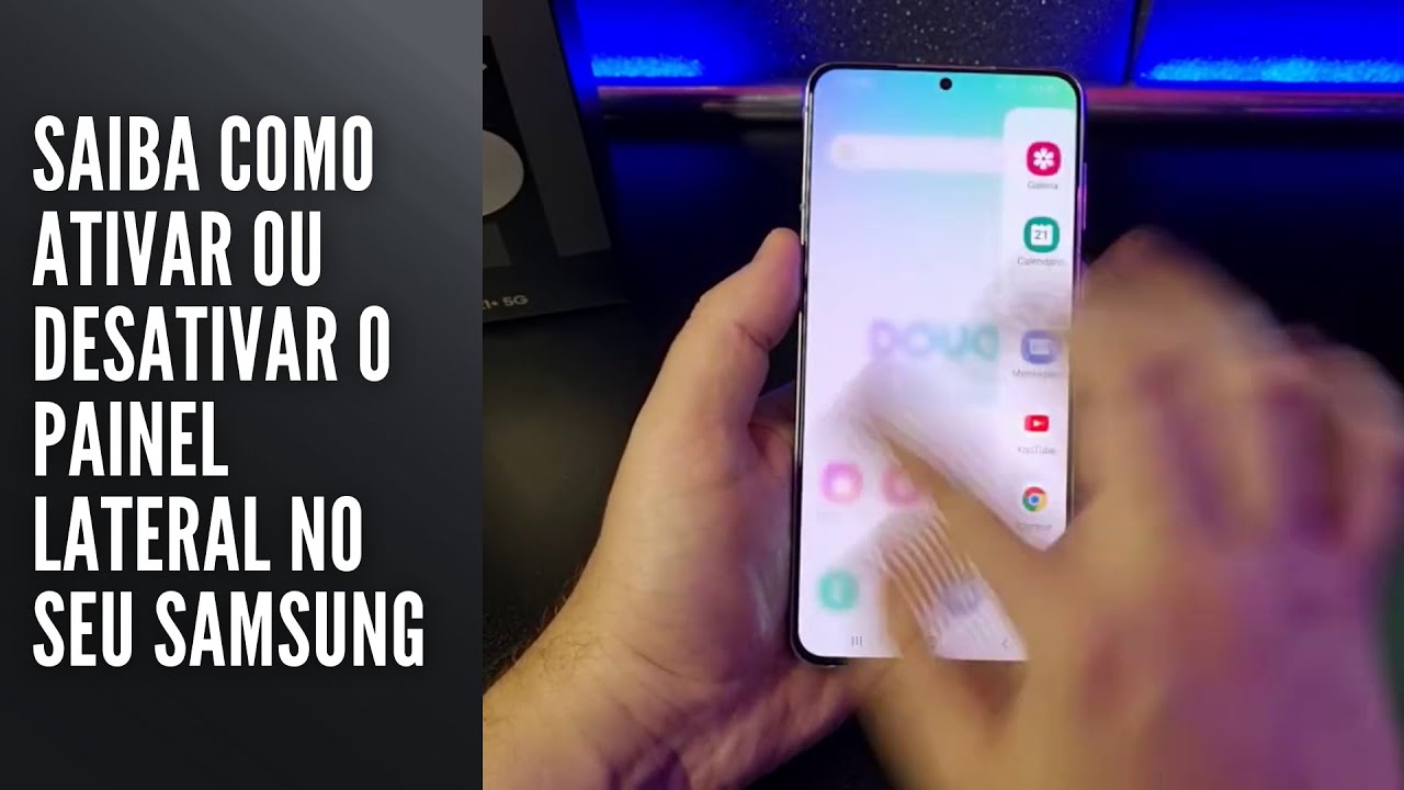 Saiba como ativar ou desativar o painel lateral no seu Samsung Saiba como ativar ou desativar o painel lateral no seu Samsung
