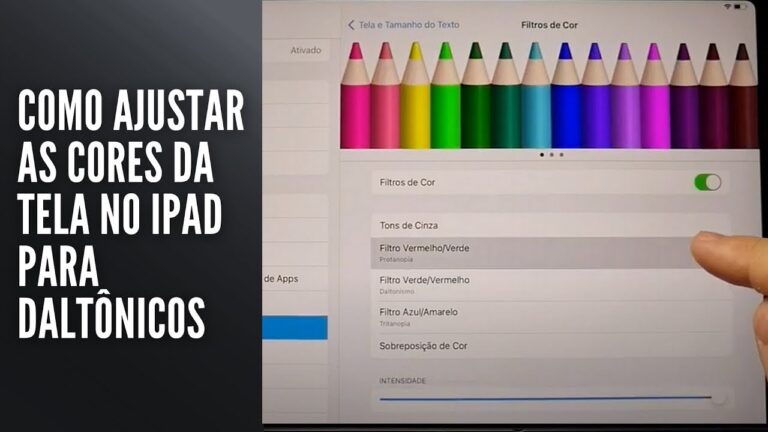 Como Ajustar as Cores da Tela no iPad para Daltônicos