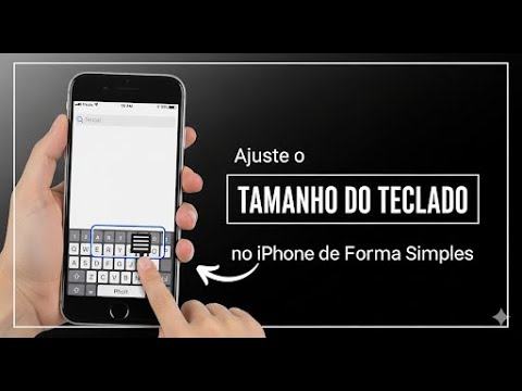Como Ajustar o tamanho do teclado no iPhone Como Ajustar o tamanho do teclado no iPhone