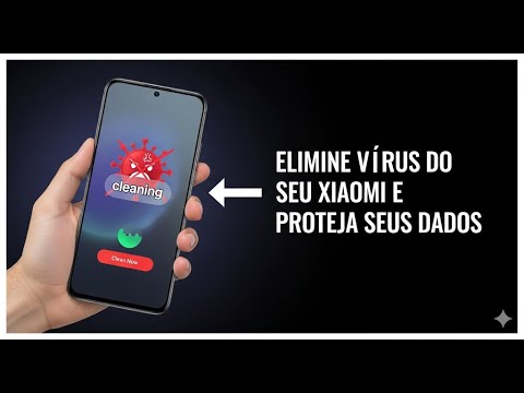 Remover vírus do Xiaomi facilmente