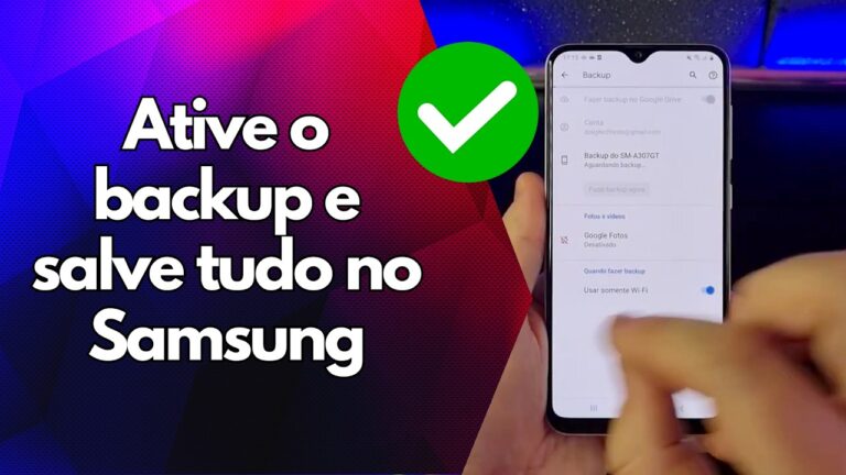 ✅ Ative o backup e salve tudo no Samsung