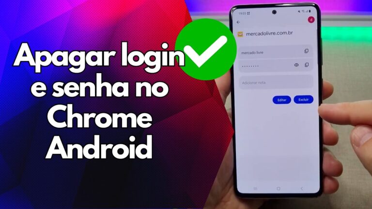 ✅ Apagar login e senha no Chrome Android