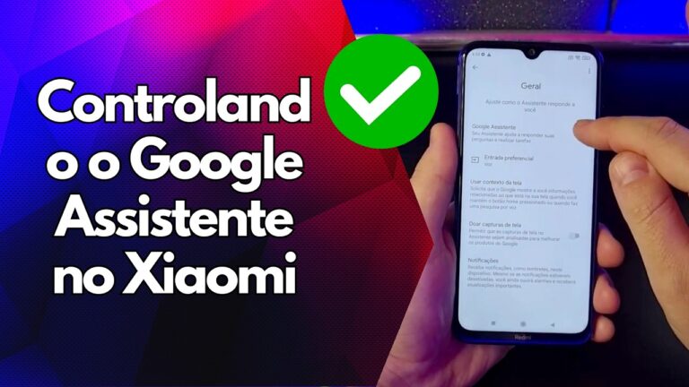 ✅ Controlando o Google Assistente no Xiaomi