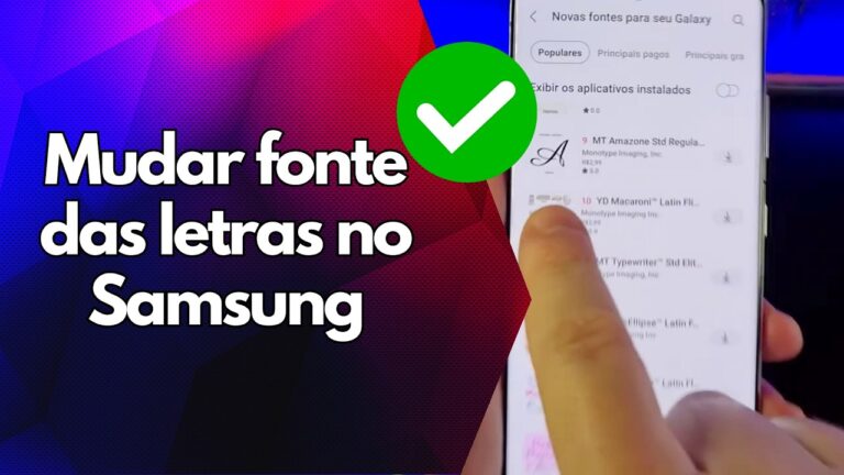 ✅ Mudar fonte das letras no Samsung