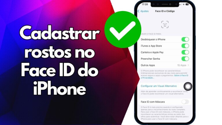 ✅ Cadastrar rostos no Face ID do iPhone